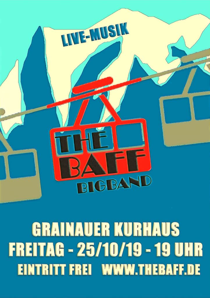 The Baff spielt im Zugspitzdorf Grainau @ Kurhaus Grainau